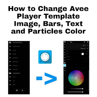 How to Change Avee Player Template Image, Bars, Text and Particles Color