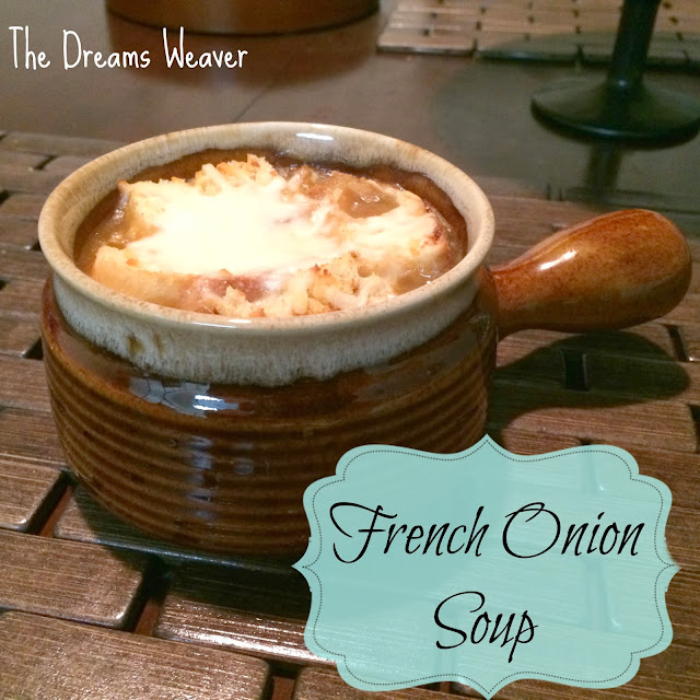 French Onion Soup~ The Dreams Weaver