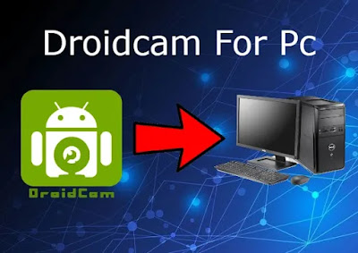 Droidcam For Pc
