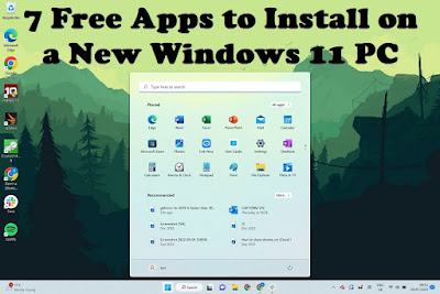7 Free Apps to Install on a New Windows 11 PC