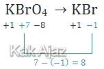 Perubahan bilangan oksidasi Br adalah 8, yaitu dari +7 menjadi -1, banyak elektron yang terlibat 8