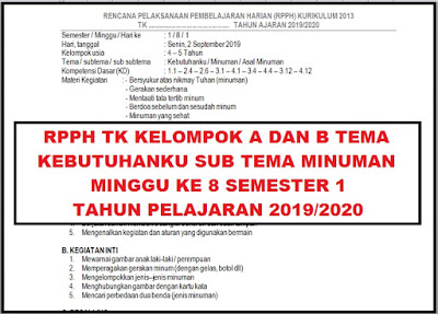 RPPH TK KELOMPOK A DAN B TEMA KEBUTUHANKU SUB TEMA MINUMAN KURIKULUM 2013