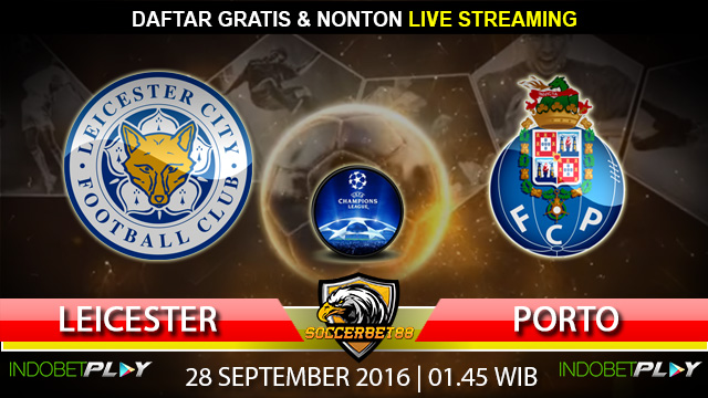 Prediksi Leicester vs Porto 28 September 2016 (Liga Champions)