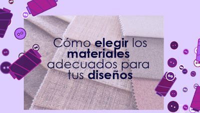  Cómo elegir los materiales adecuados para tus diseños