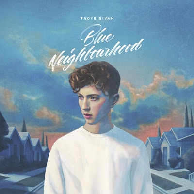 Troye Sivan Blue Neighborhood