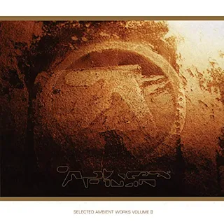 APHEX TWIN - ALBUM: Selected Ambient Works Volume II 