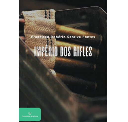 Escritor Exuense lançará livro “Império dos Rifles” na 7ª edição do Seminário do Cariri Cangaço em Piranhas