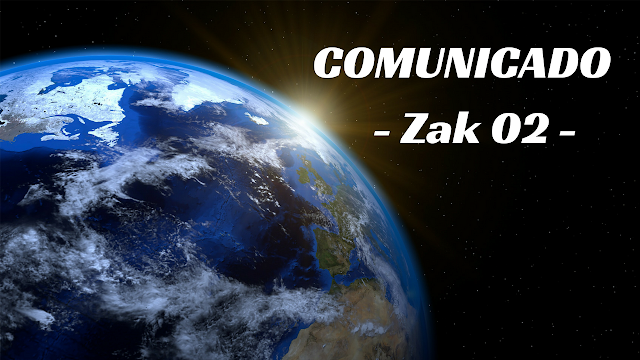 COMUNICADO de Zak #02