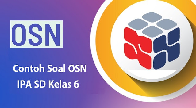 Soal OSN IPA SD Kelas 6