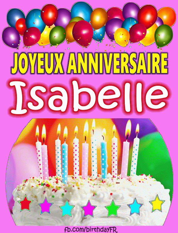 Joyeux Anniversaire Isabelle Images Gif Joyeux Anniversaire Isabelle Images Gif