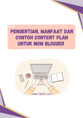 pengertian, manfaat dan contoh content plan untuk mom blogger
