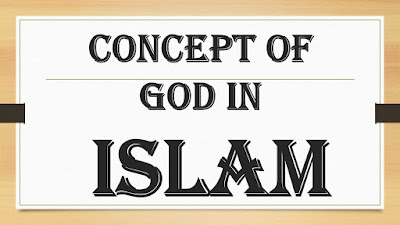 Concept Of God in Islam