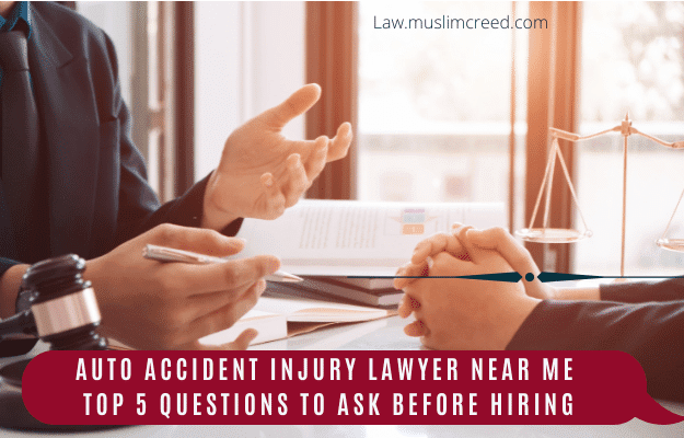 Auto accident injury lawyer near me: Top 5 Questions to Ask Before Hiring