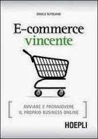 E-commerce vincente. Avviare e promuovere il proprio business online