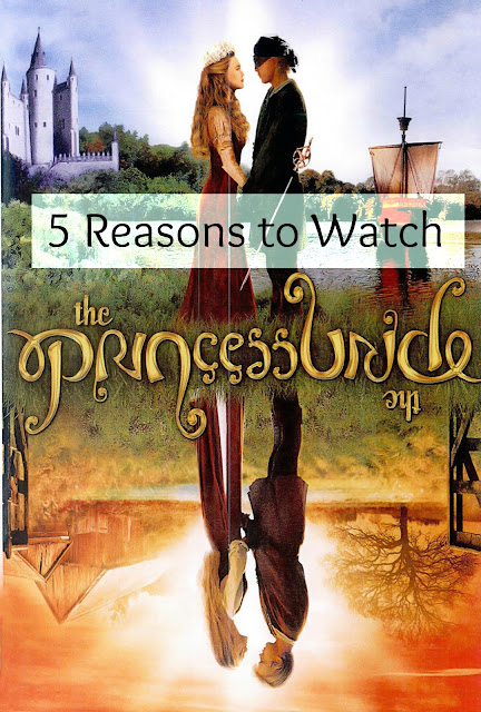 5 Reasons to Watch The Princess Bride