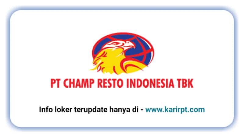 PT Champ Resto Indonesia Tbk