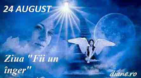 22 august: Ziua "Fii un înger" 