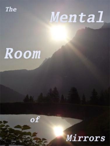 The Mental Room Of Mirrors