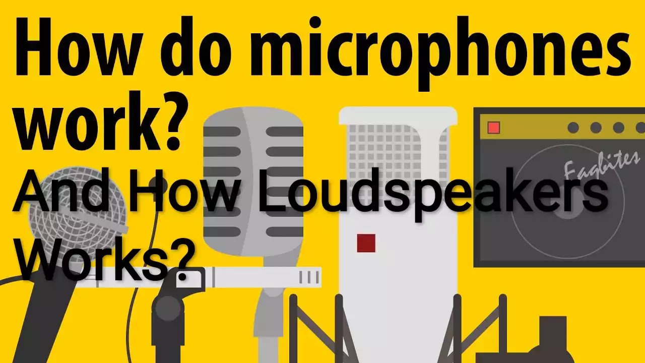 how-do-microphones-and-loudspeakers-work