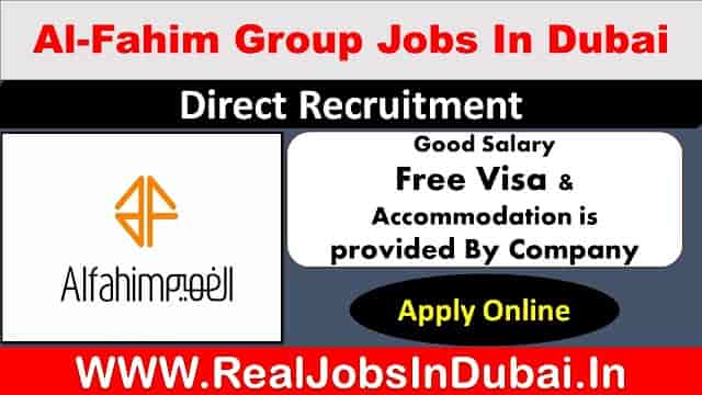 Al Fahim Group Jobs Vacancies In Dubai  UAE 2024