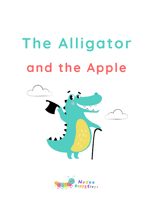 The Alligator and the Apple - Kindergarten Reading Comprehension