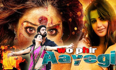 Wo Phir Aayegi 2017 Hindi Dubbed WEBRip 480p 350mb