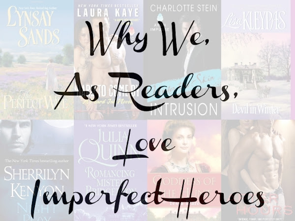 Why We, As Readers, Love Imperfect Heroes