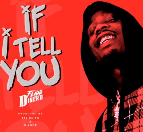 Flipp Dinero - If I Tell You (Audio)