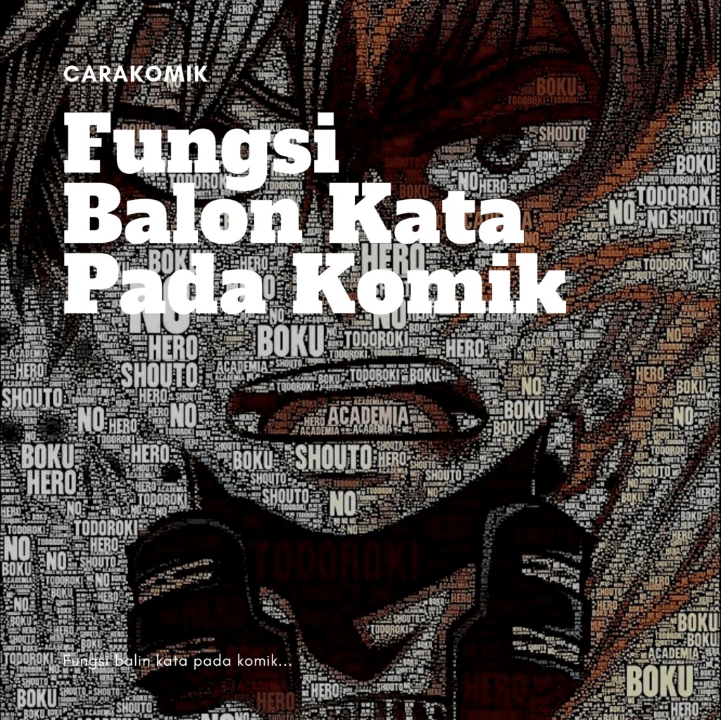 Apa Fungsi Gambar Dan Balon Kata Pada Komik