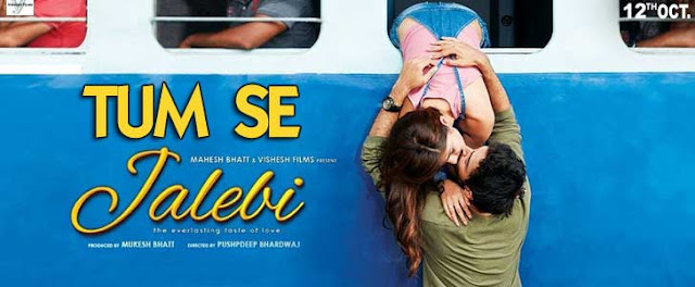 TUM SE LYRICS – Jalebi | Jubin Nautiyal