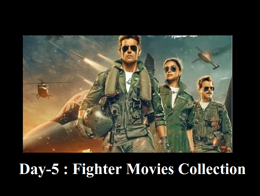 Day-5 : Fighter Movies Collection