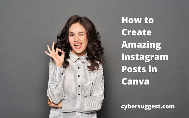 How to Cre­ate Amaz­ing Insta­gram Posts in Canva