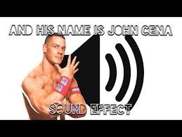 And His name is John Cena sound effect mp3 download