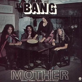 Bang - Mother - Bow to the king (1972)