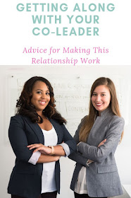 Getting Along With Your Co-Leader Advice to Avoid the Drama and Have a Positive Relationship