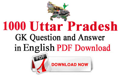 1000 Uttar Pradesh General Knowledge Question & Ans PDF Download