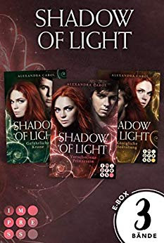 Neuerscheinungen im Jänner 2020 #1 - Shadow of Light: Sammelband der magischen Fantasyserie »Shadow of Light« inklusive Vorgeschichte: Gefühlvoller und spannender Fantasy-Liebesroman in drei Bänden von Alexandra Carol