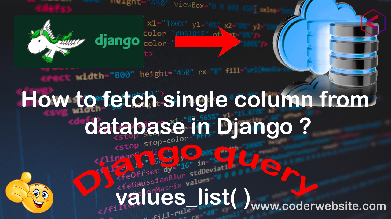 django values_list querysets | How to fetch single column from database in Django | How to select a single field from database with django QuerySet