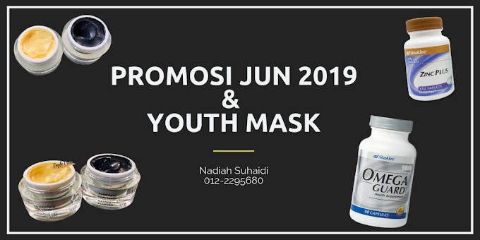 Promosi Shaklee Jun 2019 & Produk Baru!