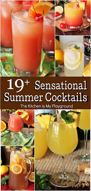 19+ Sensational Summer Cocktails ~ Whether it's a fruity mixed drink, sparkling sipper, wine-based classic, or a frozen favorite you're looking for -- this collection of tasty summer cocktails has got you covered!  www.thekitchenismyplayground.com