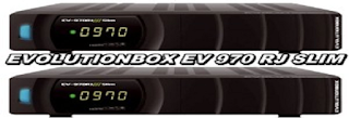 NOVA ATUALIZAÇÃO DO RECEPTOR EVOLUTIONBOX EV-970RJ SLIM V-2.45 02/10/2015 