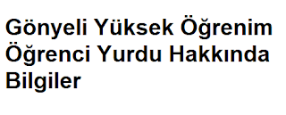 Gönyeli Yüksek Öğrenim Öğrenci Yurdu Hakkında Bilgiler