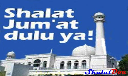  Hari Jumat ialah salah satu hari raya orang Islam dan salah satu hari mulia yang telah d Bacaan Niat Dan Tata Cara  Sholat Jumat Lengkap Menurut Sunnah