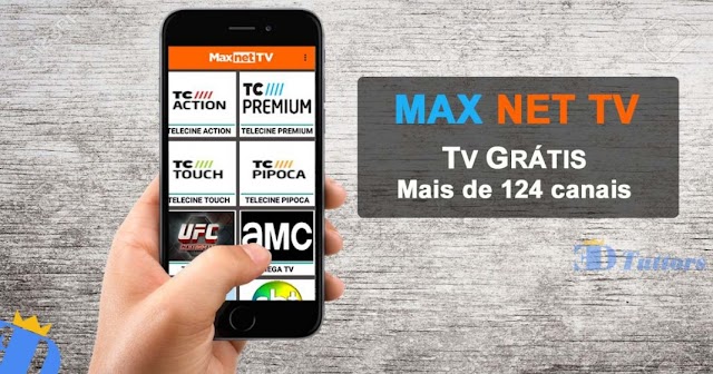 Max Net TV Apk V3.0 Aplicativo Android para assistir Canais de TV confira!