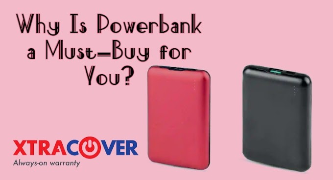 Why Is Powerbank a Must-Buy for You?