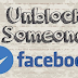 How To Unblock Someone On Facebook