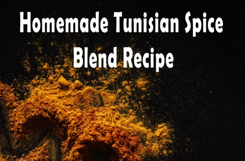 Homemade Tunisian Spice Blend Recipe