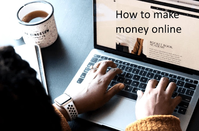 How to make money online