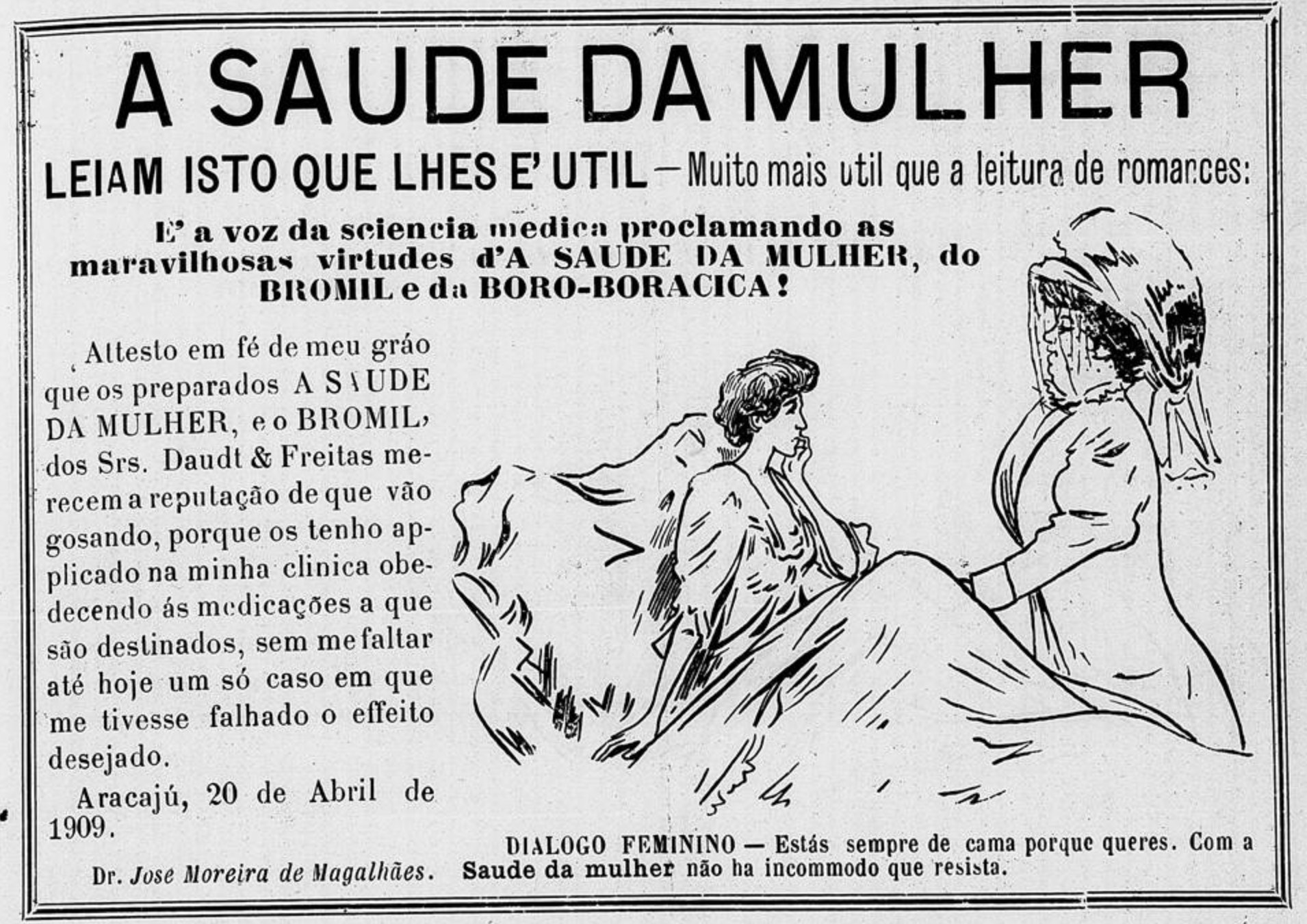 Campanha veiculada em 1909 apresentando os benefícios do medicamento Saúde da Mulher