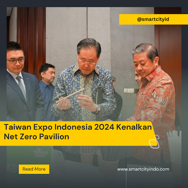 Taiwan Expo Indonesia 2024 Kenalkan Net Zero Pavilion